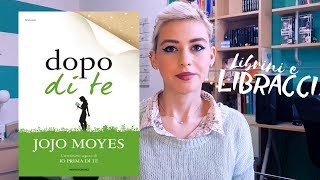 Lettura Bruciata  Dopo di te di Jojo Moyes Linutile sequel di Io prima di te [upl. by Einttirb]