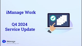 Q4 2024 Cloud Service Update for iManage Work [upl. by Eeliah]