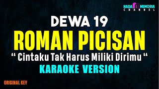 Dewa 19  Roman Picisan Karaoke Version [upl. by Matazzoni]