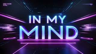 IN MY MIND  DYNORO ❌️ GIGI DE AGOSTINO ❌️ IRA DJ [upl. by Oilut]