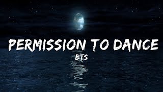 BTS  Permission to Dance Lyrics  30mins with Chilling music [upl. by Aikahs]