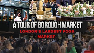 BOROUGH MARKET TOUR LONDON’S LARGEST FOOD MARKETPLACES TO VISIT IN LONDON PART 2 [upl. by Essilem210]