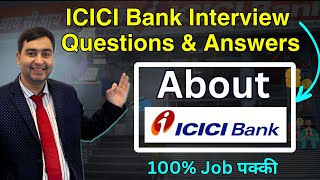 About ICICI Bank  ICICI Bank Interview Questions and Answers  ICICI Careers [upl. by Ajssatan]