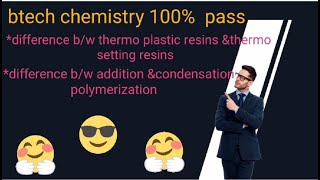 Difference bw thermo plastic amp setting thermo resins Difference bw addition ampcondensation polymer [upl. by Mikkanen]