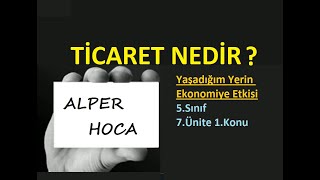 TİCARET NEDİR [upl. by Celestina]