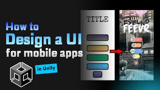 How to design a User Interface for mobile apps in Unity  Eyelnd Feevr Deep Dives  002 [upl. by Salvadore]