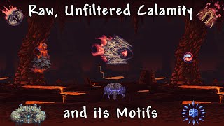 Raw Unfiltered Calamity and its Motifs  Calamity Mod [upl. by Enaitsirhc739]