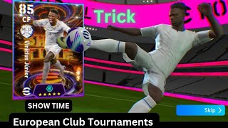 Trick To Get Show Time European Club Tournaments eFootball  Trick 103 Rated Vinicius Junior Kroos [upl. by Avitzur]