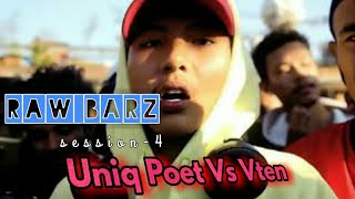 Raw Barz  session 4   Unik Poet Vs Vten [upl. by Nnylrac759]