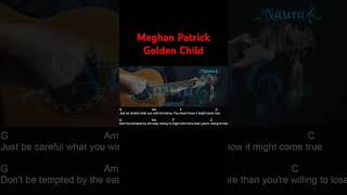 Meghan Patrick  Golden Child Guitar Chords Lyrics shorts [upl. by Lisha]