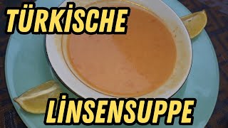 Türkische Linsensuppe [upl. by Ainedrag959]