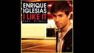 Enrique Iglesias ft Pitbull  I Like It Cahill Remix Edit [upl. by Aihsram]