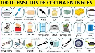 SABE INGLES  Y NO TE SABE ESTOS 100 UTENSILIOS DE COCINA  QUE ESPERA   VOCABULARIO [upl. by Gusella]