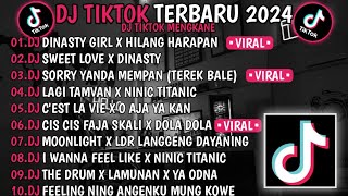 DJ TIKTOK TERBARU 2024 🎵 DJ NASTY GIRL X HILANG HARAPAN🎵 DJ SWEET LOVE XDINASTY🎵VIRAL TIKTOK [upl. by Bellis]