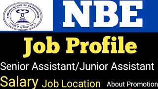 Nbe Job Profile।।Nbe Senior Assistant Job Prpfile।Nbe Junior Assistant Job Profile।Nbe Job Location [upl. by Certie]