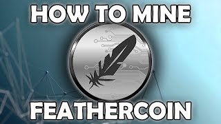 How to Mine FeatherCoin with Awesome Miner amp Mining Pool Hub  Ep14 [upl. by Cotter738]