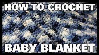 How To Crochet A Baby Blanket  For Beginners  Kristins Crochet Tutorials [upl. by Eilitan]