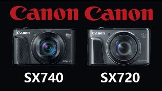 Canon PowerShot SX740 HS vs Canon PowerShot SX720 HS [upl. by Narahs]