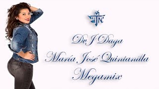 Maria Jose Quintanilla Mix  DvJ DAGA [upl. by Nohj]