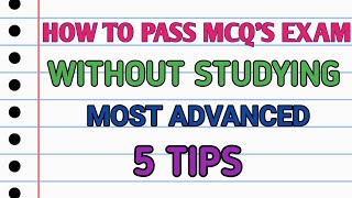 HOW TO PASS MCQS EXAM WITHOUT STUDYING 5 Most Advanced Tipsmcq5tips [upl. by Petronilla]