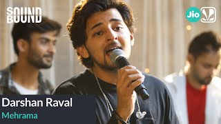 Darshan Raval  Mehrama  SoundBound [upl. by Roose710]