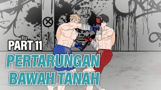 PERTARUNGAN BAWAH TANAH PART 11  Animasi Drama Series [upl. by Haliek972]