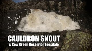 Cauldron Snout amp Cow Green Reservoir  River Tees [upl. by Ahsiekim252]