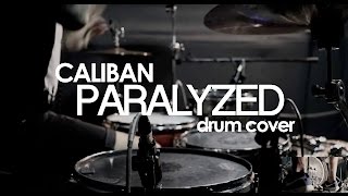 CALIBAN – Paralyzed drum cover [upl. by Jenilee]