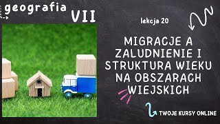 Geografia klasa 7 Lekcja 20  Migracje a zaludnienie i struktura wieku na obszarach wiejskich [upl. by Yemarej]