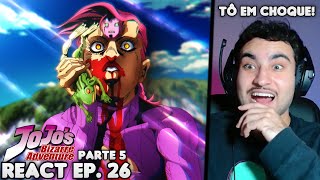 ABSOLUTE CINEMA JOJO EXPLODIU MINHA MENTE React JoJos Bizarre Adventure Parte 5 EP 26 [upl. by Kellsie]