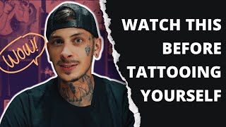 Is Tattooing Yourself Easy  What You Need To Know Before You Tattoo Yourself [upl. by Humfrid]