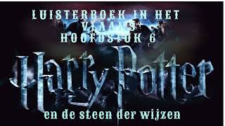 Harry Potter audioboek in het Vlaams  Hoofdstuk 6 [upl. by Peder]