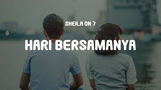 Sheila On 7  Hari Bersamanya Acoustic Version Lyrics [upl. by Seedman269]