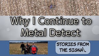 Why I Continue to Metal Detect  Special Message for my Son [upl. by Patterman]