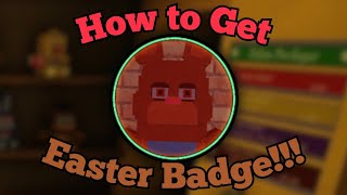 How to Get quotEasterquot Badge  FNaF Movie RP  Roblox [upl. by April]