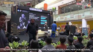 TALKSHOW MAESTRO  NUSANTARA CULTURAL HERITAGE FESTIVAL  DAY 3 [upl. by Leirol260]