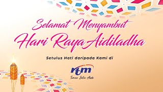 Ucapan Hari Raya Aidiladha daripada RTM 2024 [upl. by Ayenet]