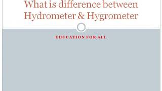 What is difference between Hydrometer amp Hygrometer [upl. by Klarika]