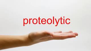 How to Pronounce proteolytic  American English [upl. by Care]