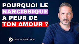 Le narcissique a peur de ton amour  L’intimité insupportable [upl. by Gotthelf]