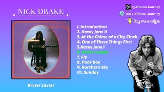 Nick Drake  Bryter Layter [upl. by Onder]