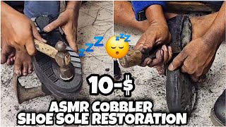 Asmr cobblerGood Shoe Sole Restoration And Shoe shine Dont skip Full watch Get Mind Relax Asmr 💤😴💤 [upl. by Per]