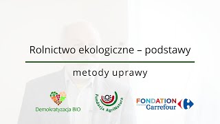 Rolnictwo ekologiczne podstawy – metody uprawy [upl. by Angie]