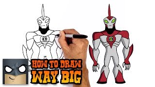 How to Draw Ben 10  Way Big [upl. by Aysa26]