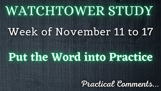 WATCHTOWER STUDY ♡ Week of November 11 to 17 ✅ PRACTICAL COMMENTS [upl. by Agatha821]