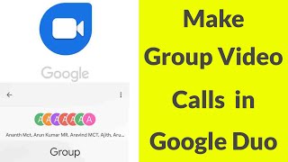 How To Make Group Video Call In Google Duo For Android Mobile amp Ios [upl. by Awad]