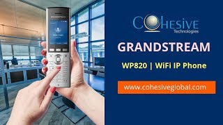 Grandstream WP820  WiFi IP Phone  Cohesive Technologiess Review [upl. by Yelak588]