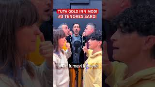 TUTA GOLD IN 9 MODI  TENORES SARDI mahmood tutagold sanremo tenores sardegna acappella fun [upl. by Gregor]