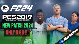 PES 2017  Best Patch For PES 2017 To FC 2024 All Competitions  Download amp Install [upl. by Florentia330]