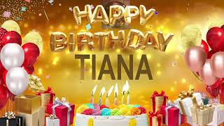 Tiana  Happy Birthday Tiana [upl. by Annamarie]